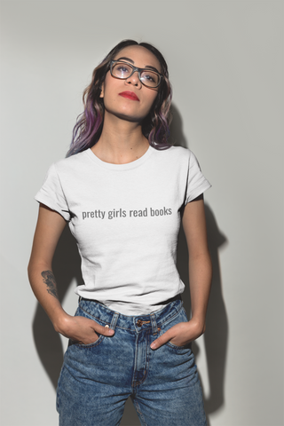 Pretty Girls Read Books T-Shirt